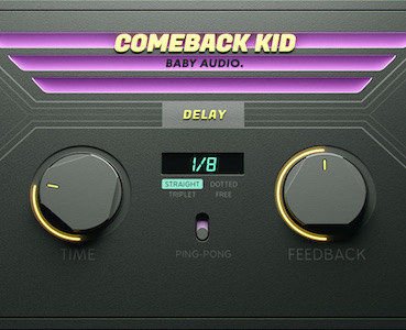 BABY AUDIO Comeback Kid