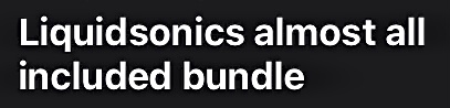 Liquidsonics Liquidsonics almost all included bundle
