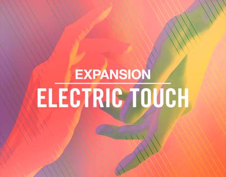 Native Instruments Expansion - Electric Touch