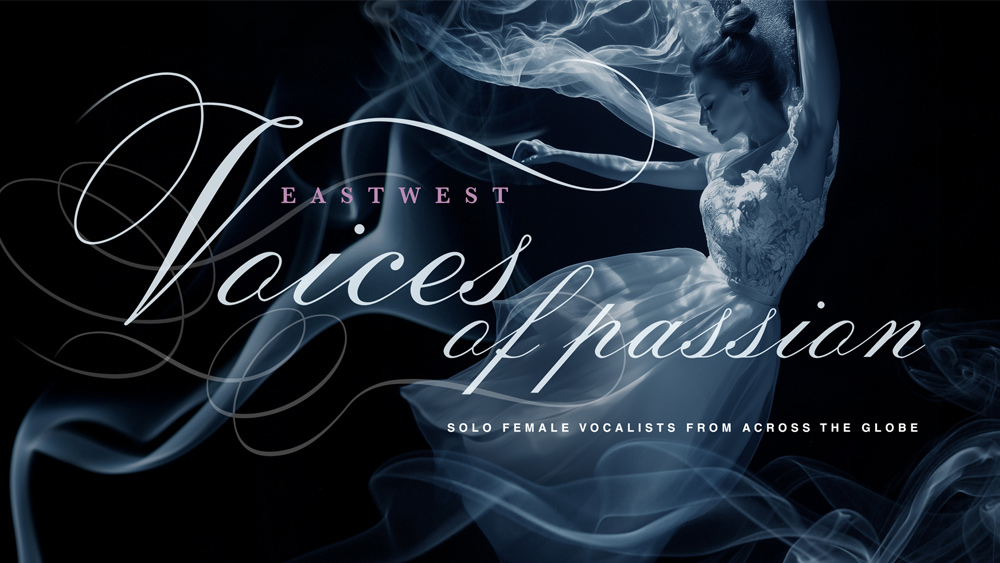 EastWest Voices of Passion