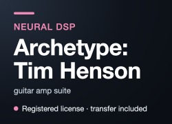Neural DSP Archetype Tim Henson